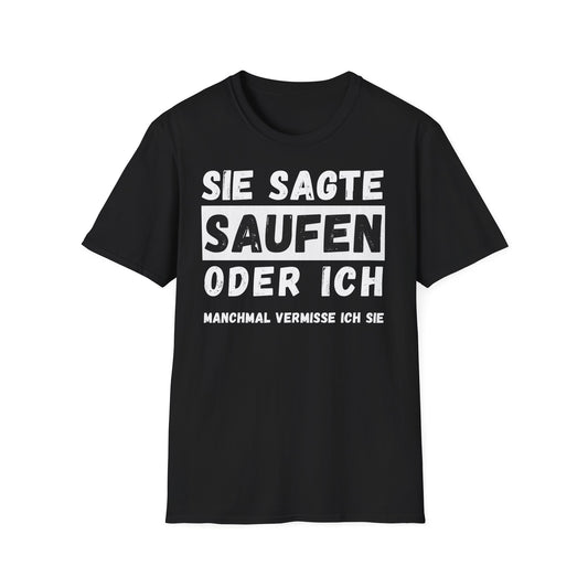 Sie Sagte Saufen Oder Ich